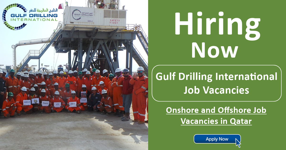 Gulf Drilling International Jobs GDI Qatar Hiring Now 2024