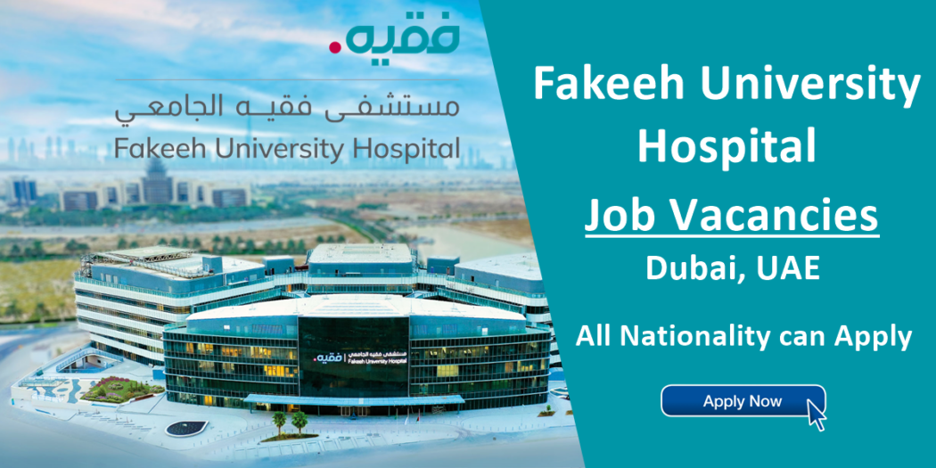 Fakeeh University Hospital Careers Jobs in Dubai 2023